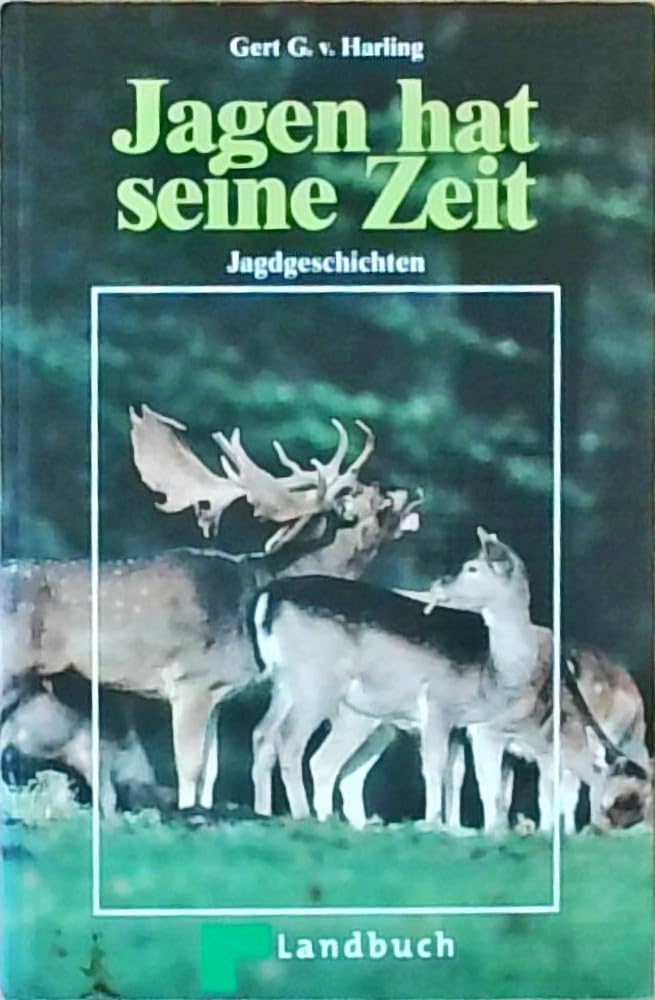 Jagen hat seine Zeit - Jagdgeschichten Leisure & Fun