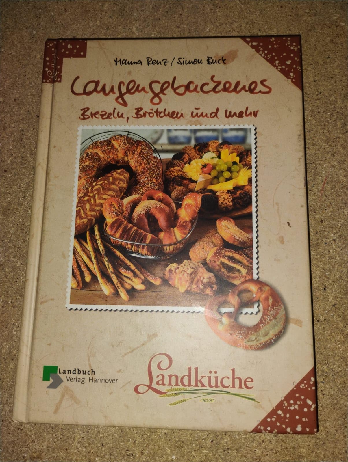 Laugengebackenes - Brezeln, Brötchen und mehr (Landküche) Leisure, Home & Garden