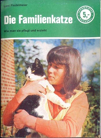 Die Familienkatze. Wie man sie pflegt und erzieht Books