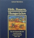 Höfe, Bauern, Hungerjahre: Aus der Geschichte der westfälischen Landwirtschaft 1890-1950 (Unser Land - Geschichte und Geschichten) Natural Sciences