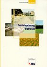 Betriebsplanung 1997/98. Daten für die Betriebsplanung in der Landwirtschaft Natural Sciences