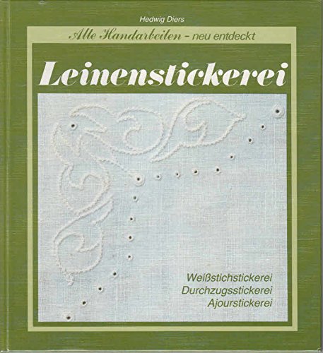 Leinenstickerei (Alte Handarbeiten neu entdeckt) Hobbies & Crafts