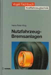 Nutzfahrzeug-Bremsanlagen (Vogel-Fachbücher) Business & Technology