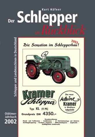 Der Schlepper im Rückblick, Oldtimer-Jahrbuch 2002 (Der Schlepper im Rückblick. Oldtimer Jahrbuch. Schlepper und Landmaschinen in Deutschland) Leisure, Home & Garden