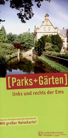 Parks und Gärten links und rechts der Ems: Regionaler Reiseführer durch die Parklandschaft Leisure, Home & Garden