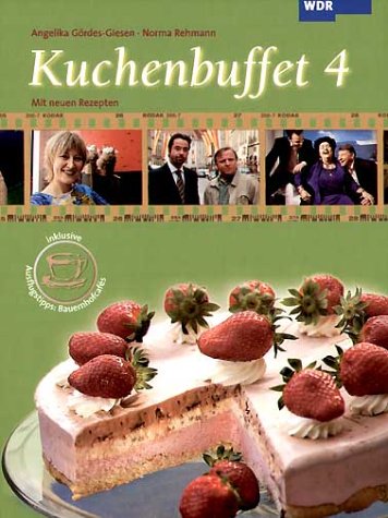 Kuchenbuffet: Mit neuen Rezepten Leisure, Home & Garden