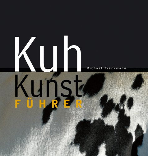 Kuh Kunst Führer Film, Art & Culture