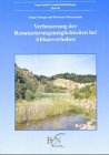 Verbesserung der Renaturierungsmöglichkeiten bei Abbauvorhaben: Ergebnisse aus dem F+E Vorhaben 899 82 160 des Bundesamtes für Naturschutz (Angewandte Landschaftsökologie) Reference Books