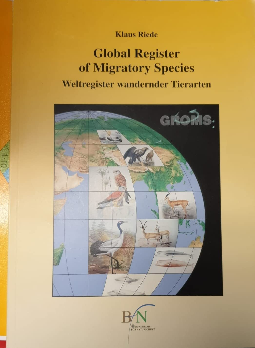 Global Register of Migratory Species: Weltregister wandernder Tierarten Natural Sciences