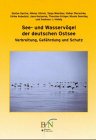 See- und Wasservögel der deutschen Ostsee: Verbreitung, Gefährdung und Schutz Reference Books