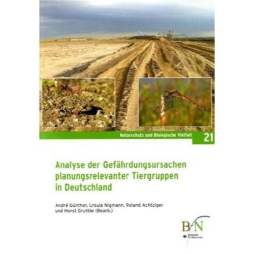 Analyse der Gefährdungsursachen planungsrelevanter Tiergruppen in Deutschland (Naturschutz und Biologische Vielfalt) Leisure, Home & Garden
