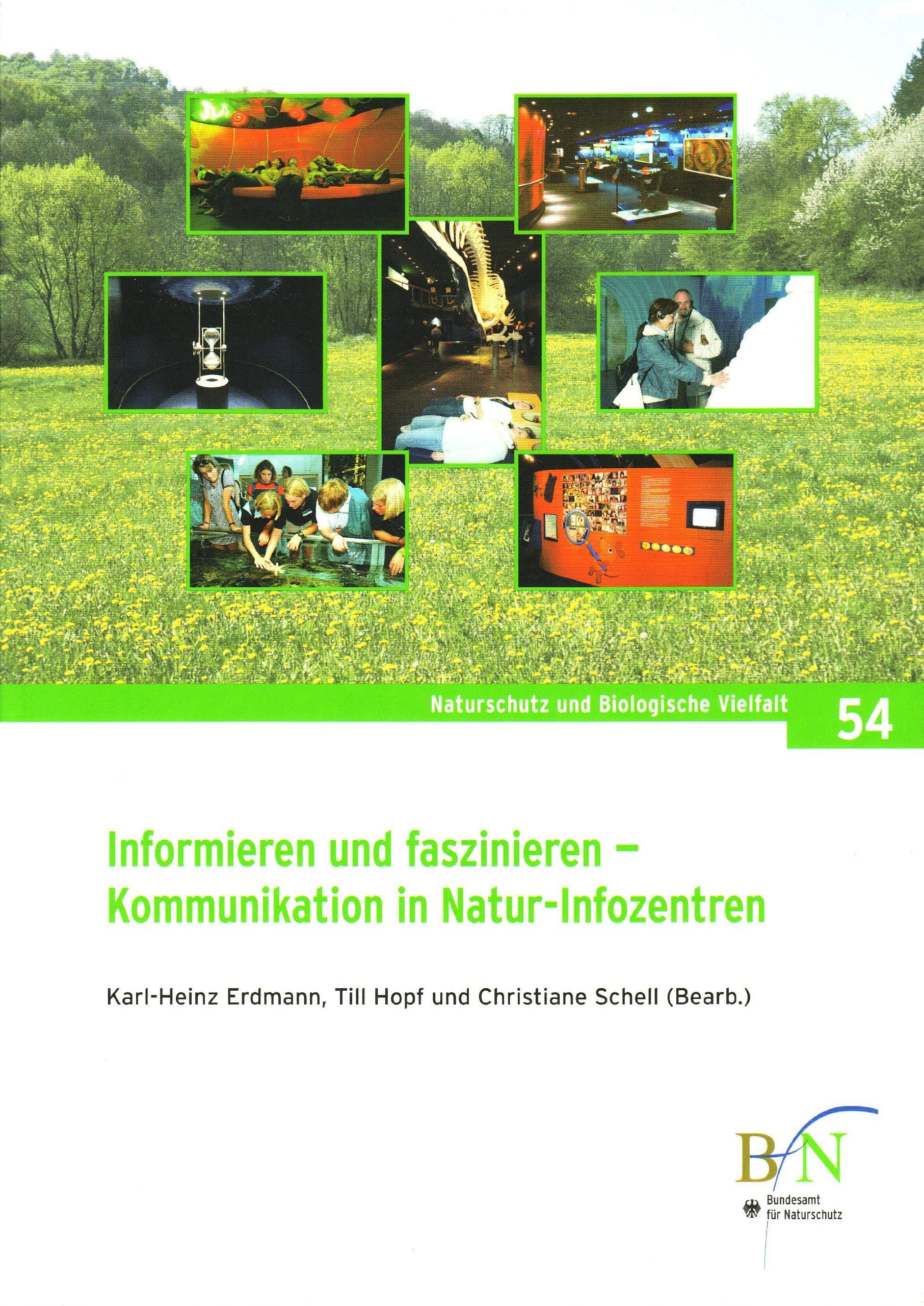 Informieren und faszinieren - Kommunikation in Natur-Infozentren (Naturschutz und Biologische Vielfalt) Reference Books