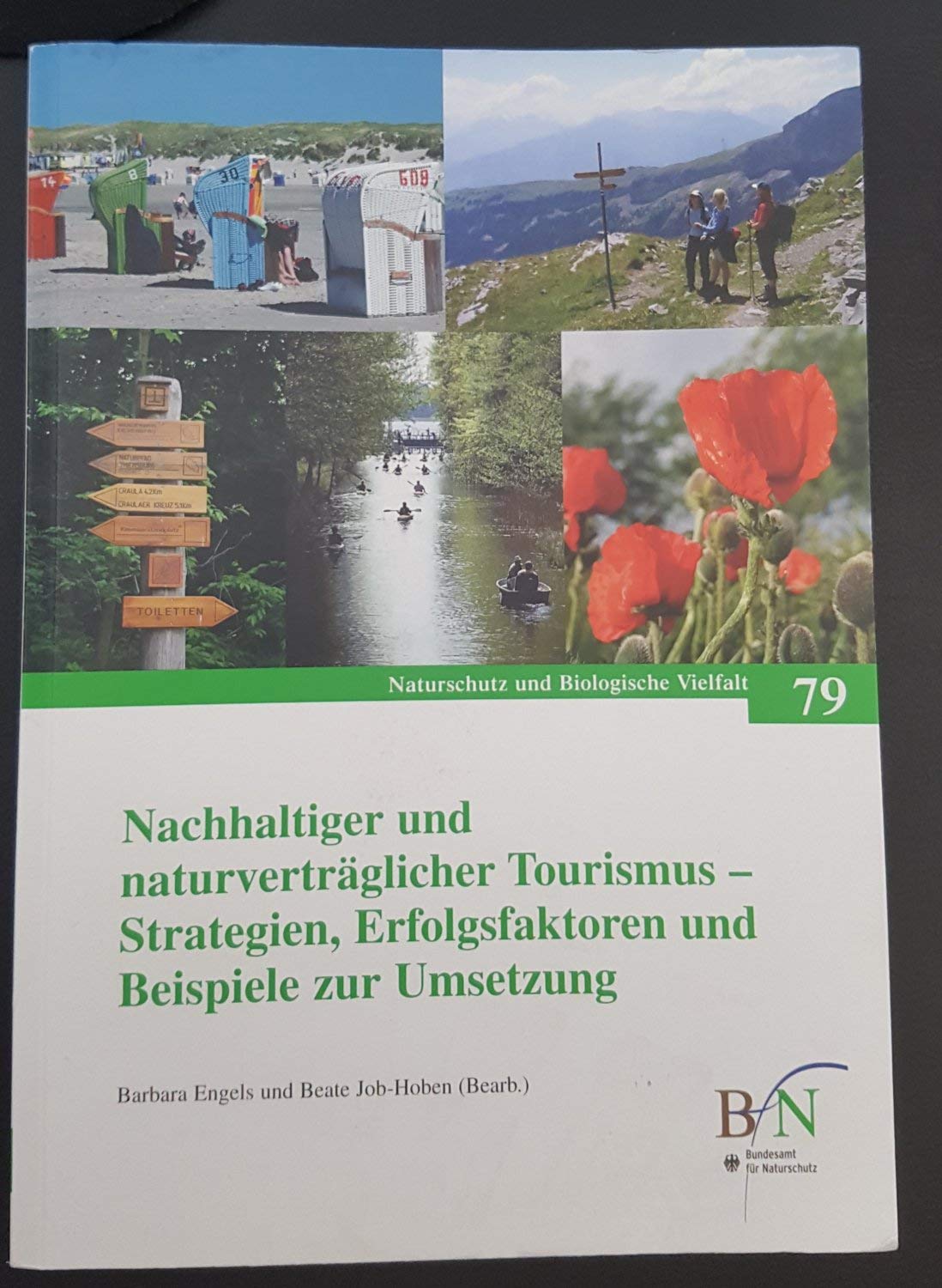 Nachhaltiger und naturverträglicher Tourismus – Strategien, Erfolgsfaktoren und Beispiele zur Umsetzung (Naturschutz und Biologische Vielfalt) Reference Books