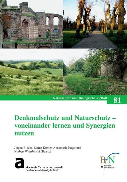 Denkmalschutz und Naturschutz - voneinander lernen und Synergien nutzen (Naturschutz und Biologische Vielfalt) Reference Books