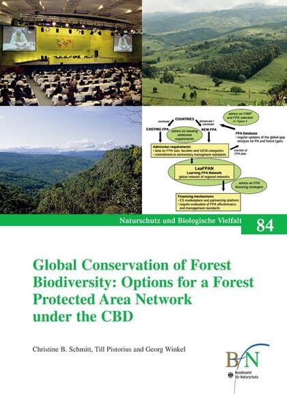 Global Conservation of Forest Biodiversity: Options for a Forest Protected Area Network Under the CBD (Naturschutz und Biologische Vielfalt) Reference Books