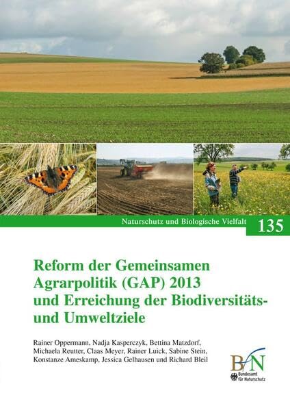 Reform der Gemeinsamen Agrarpolitik (GAP) 2013 und Erreichung der Biodiversitäts- und Umweltziele (Naturschutz und Biologische Vielfalt) Reference Books