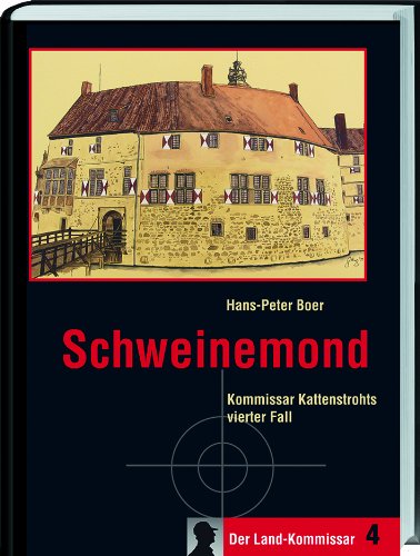 Schweinemond: Kommissar Kattenstrohts vierter Fall. Contemporary literature