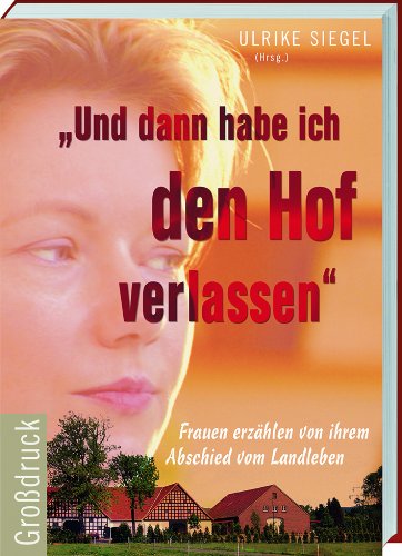 Und dann habe ich den Hof verlassen: Großdruck Personalities