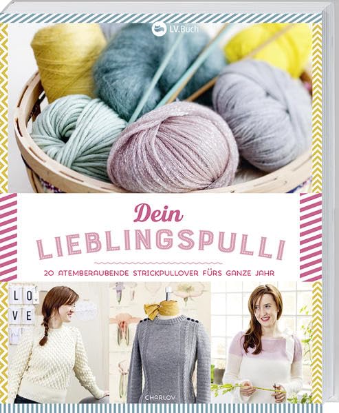 Dein Lieblingspulli Hobbies & Crafts Books