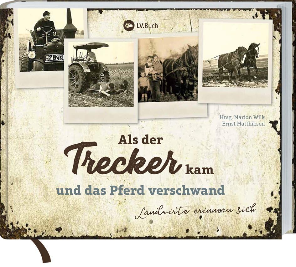 Als der Trecker kam und das Pferd verschwand Art & Literature