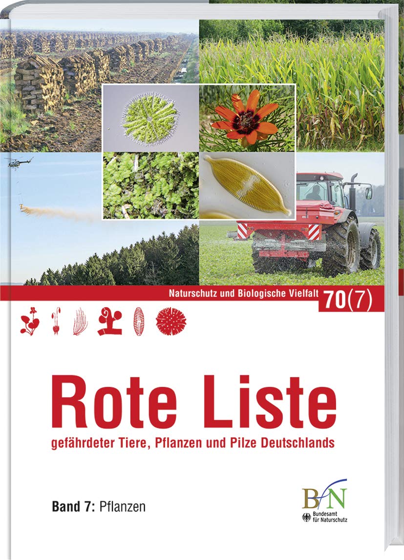 NaBiV Heft 70/7: Rote Liste gefährdeter Tiere, Pflanzen und Pilze Deutschlands - Band 7: Pflanzen Reference Books