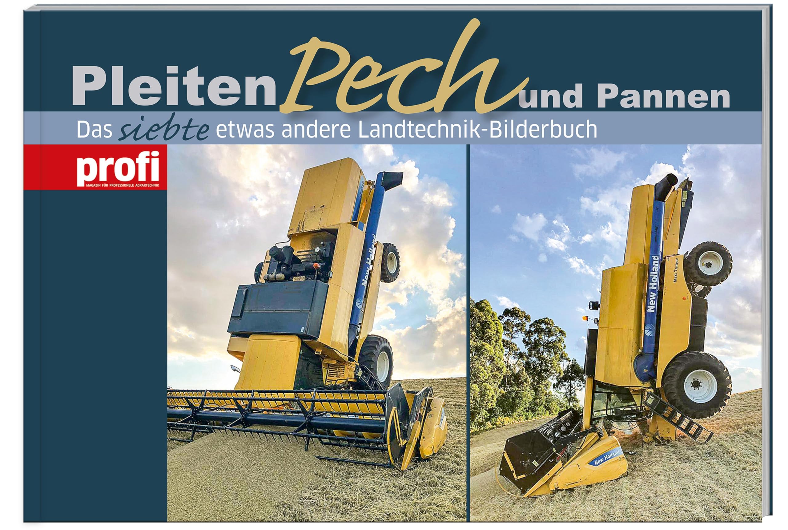 Pleiten, Pech und Pannen 7: Das siebte etwas andere Landtechnik-Bilderbuch. Leisure, Home & Garden