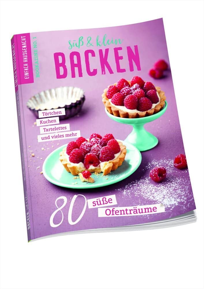 Einfach Hausgemacht Bookazine Nr. 1: Backen – süß & klein: 80 süße Ofenträume Leisure, Home & Garden