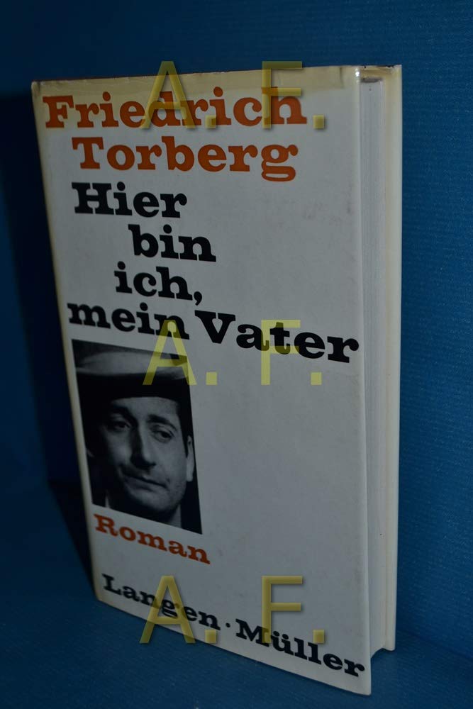 Hier bin ich, mein Vater: Roman Classics