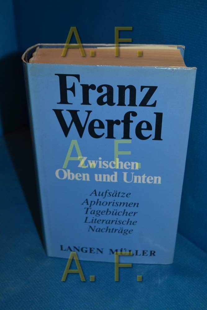 Zwischen Oben und Unten. Prosa, Tagebücher, Aphorismen, Literarische Nachträge Books