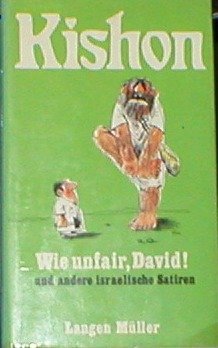 Wie unfair, David. Und andere israelische Satiren Humour & Satire