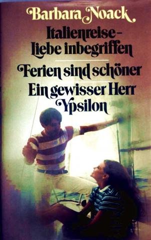 Ferien sind schöner. Neue Geschichten von Philip und all den anderen Books