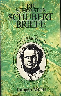 Die schönsten Schubert- Briefe Essays & Short Stories