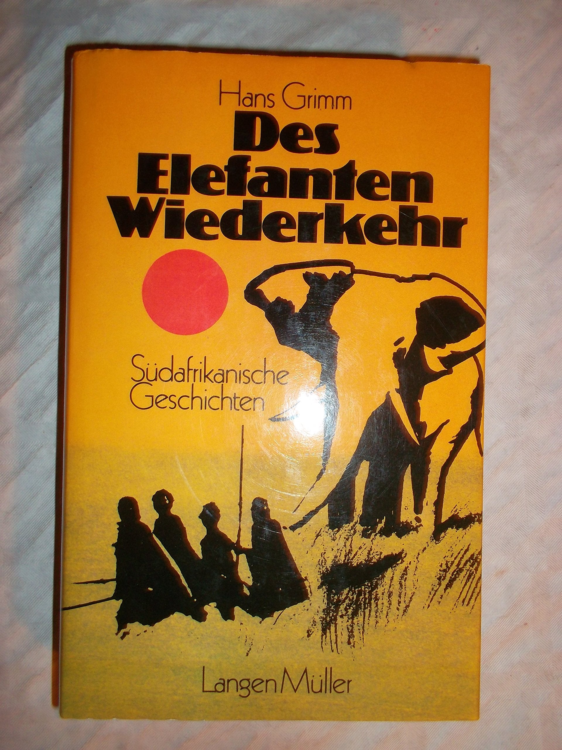 Des Elefanten Wiederkehr. Südafrikanische Geschichten Books