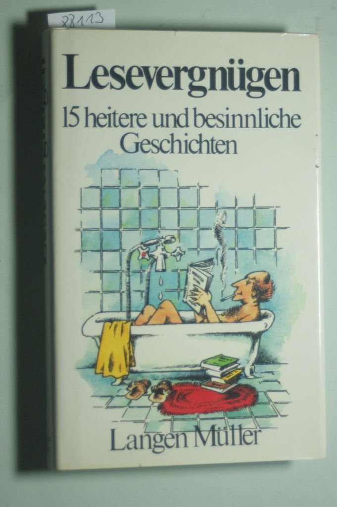 Lesevergnügen. 15 heitere und besinnliche Geschichten Books
