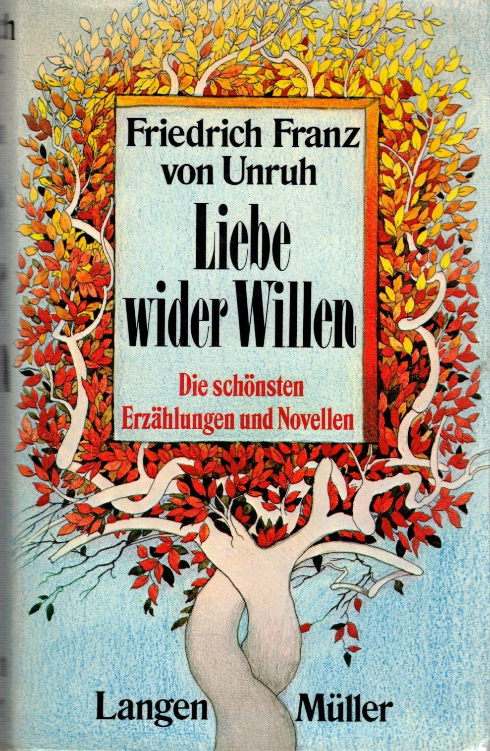 Liebe wider Willen. Die schönsten Novellen und Erzählungen Books