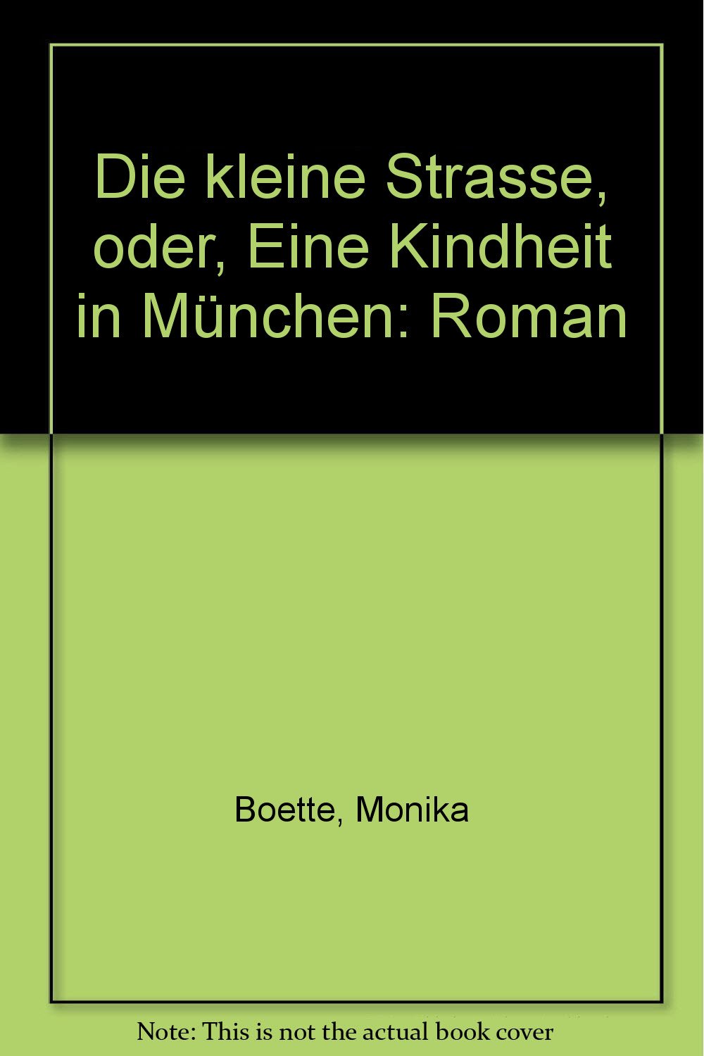 Product Image: Die kleine Strasse: Oder eine Kindheit in München