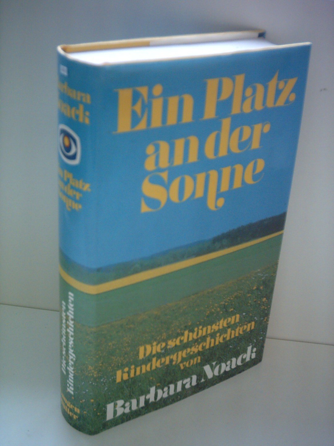 Ein Platz an der Sonne: Die schönsten Kindergeschichten (Sonderreihe) Novels & Short Stories