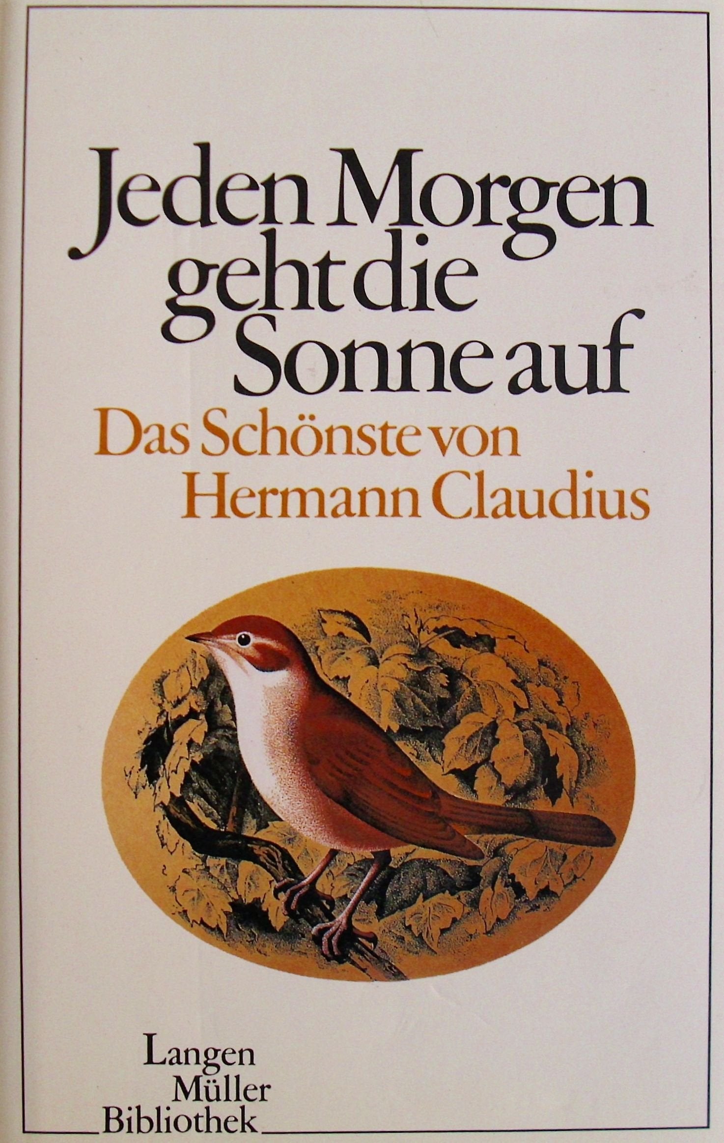 Jeden Morgen geht die Sonne auf: Das Schönste von Hermann Claudius Books