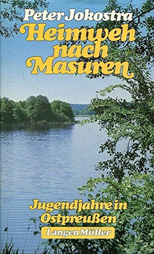 Heimweh nach Masuren. Jugendjahre in Ostpreußen Books