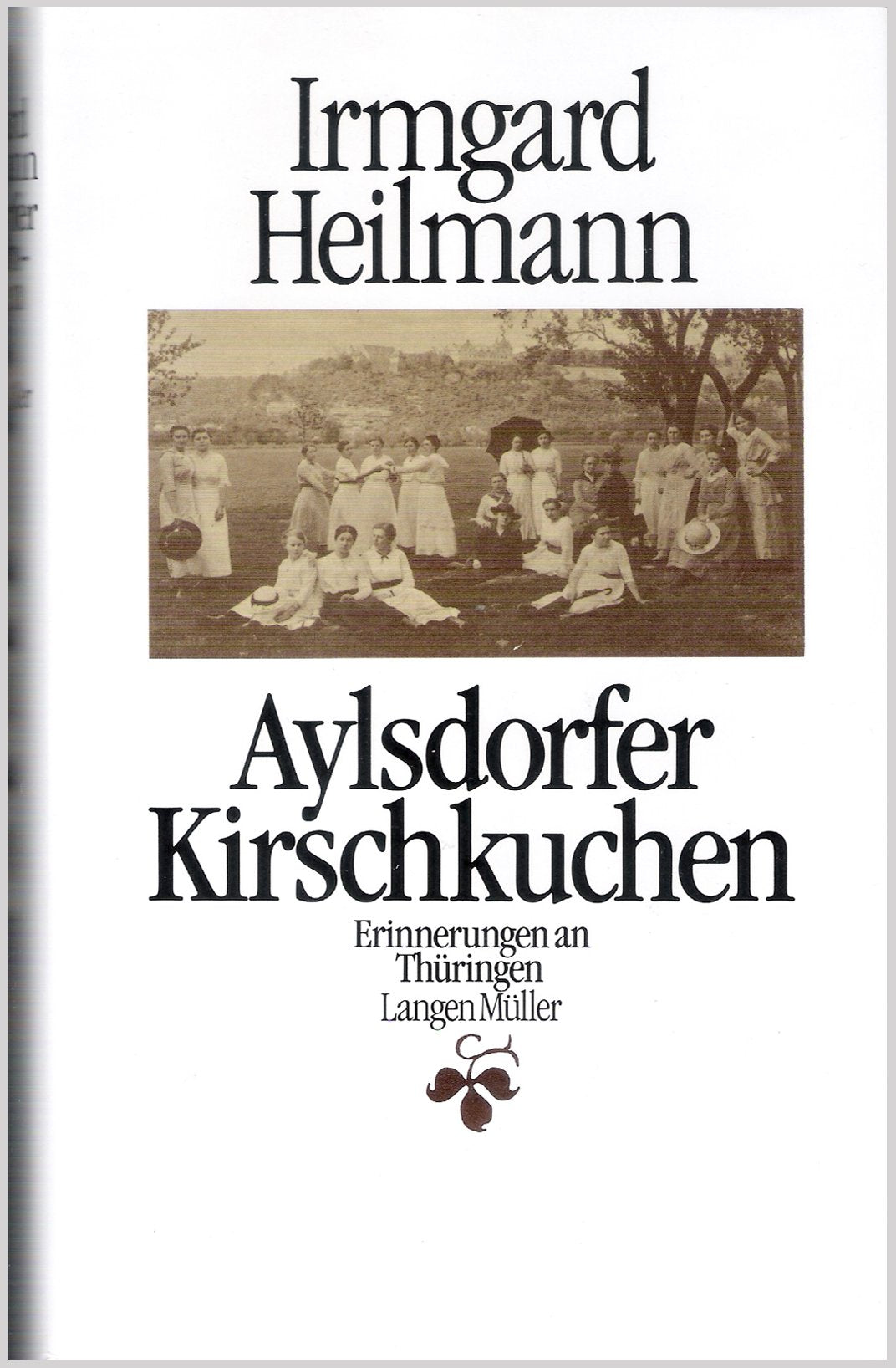 Aylsdorfer Kirschkuchen: Erinnerungen an Thüringen Books
