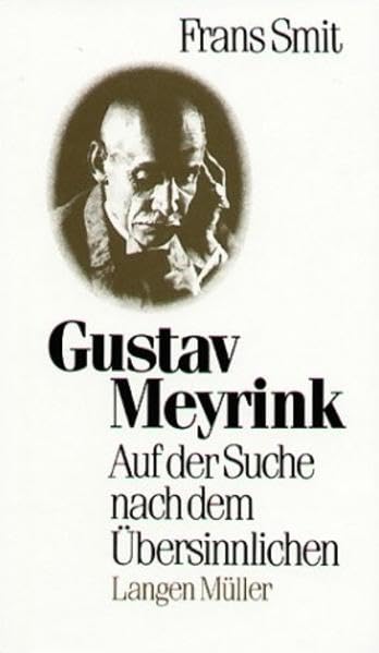 Gustav Meyrink: Auf der Suche nach dem Übersinnlichen Contemporary literature
