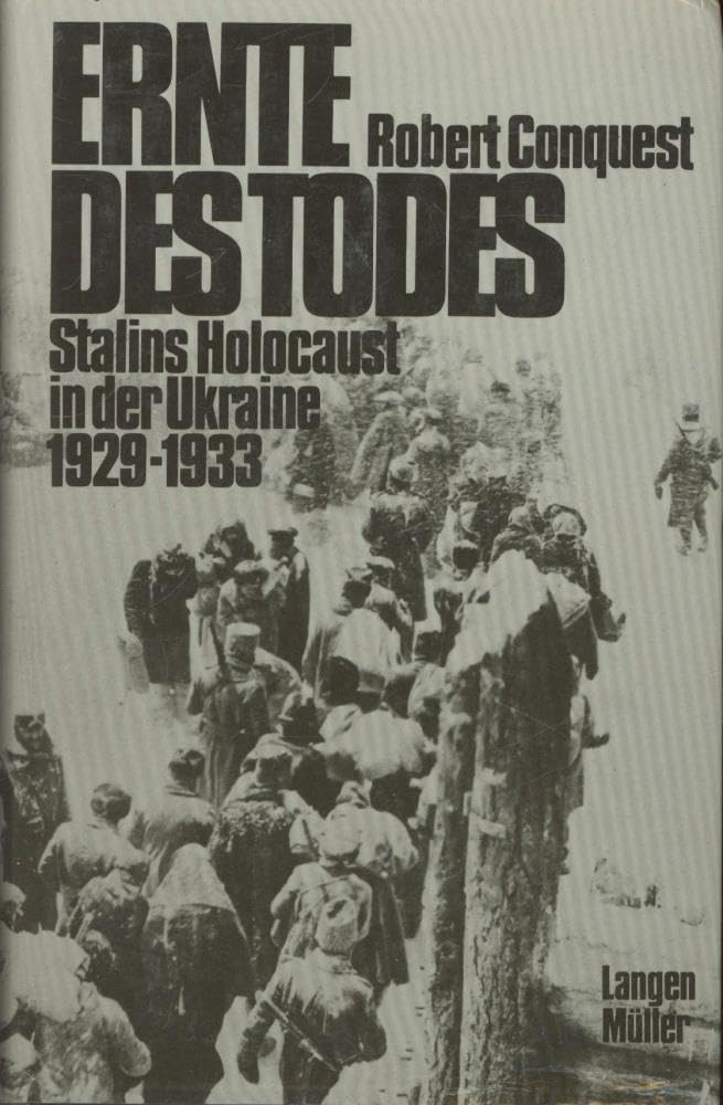 Ernte des Todes: Stalins Holocaust in der Ukraine 1929-33 German history