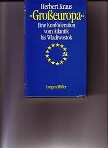 Großeuropa - Eine Konföderation vom Atlantik bis Wladiwostock Books