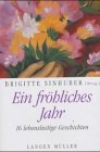 Ein fröhliches Jahr: 18 lebenslustige Geschichten (Sonderreihe) Humour & Satire