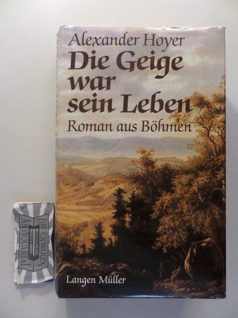Die Geige war sein Leben: Roman aus Böhmen Arts & Music
