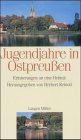 Jugendjahre in Ostpreussen: Erinnerungen an eine Heimat Politics & Society