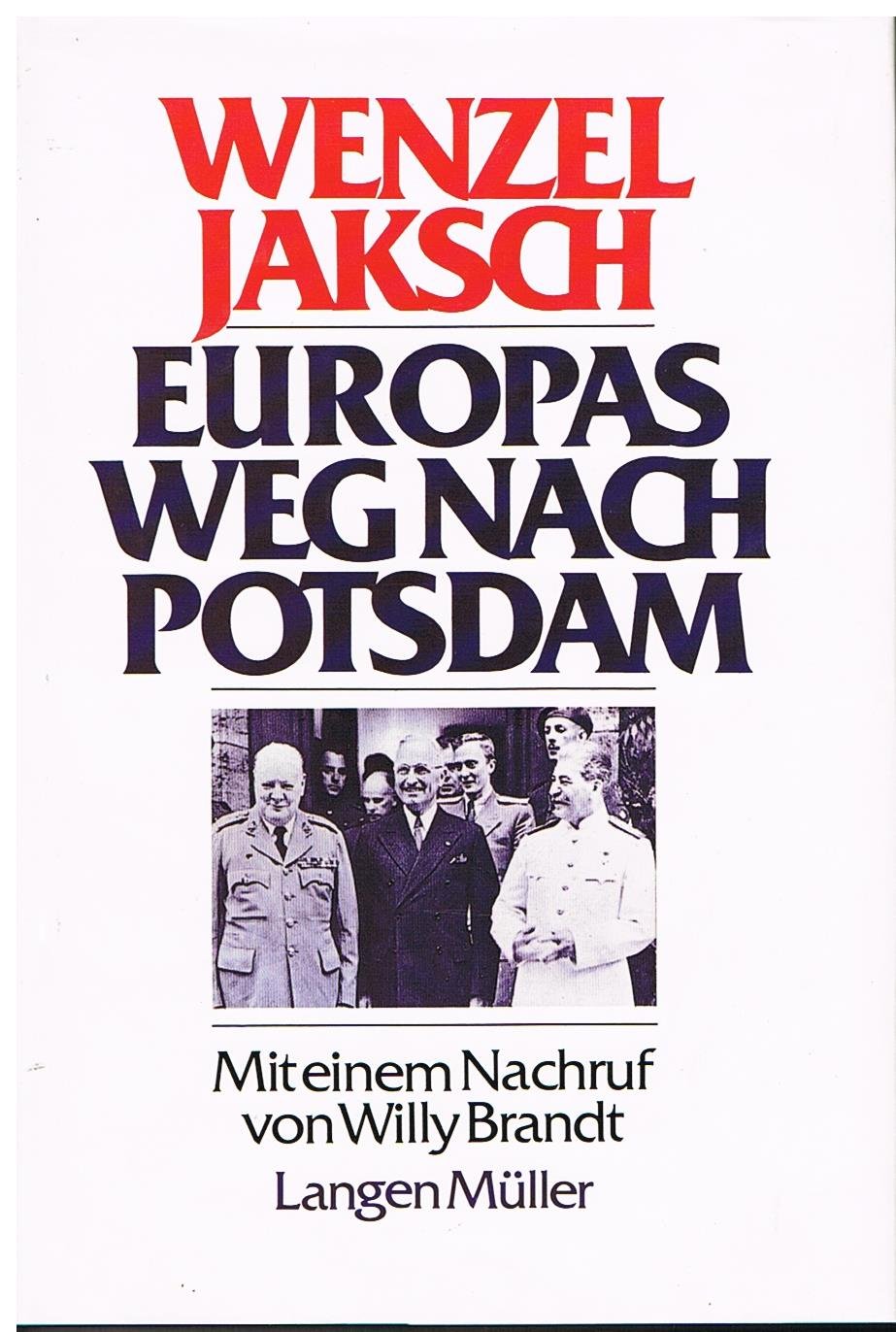 Europas Weg nach Potsdam: Schuld und Schicksal im Donauraum Politics & History