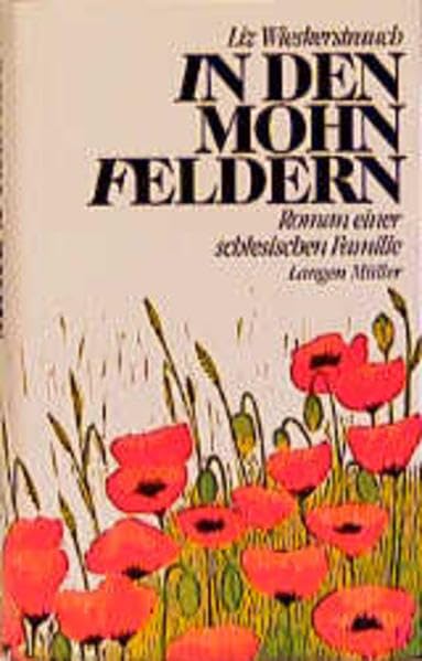 In den Mohnfeldern: Roman einer schlesischen Familie Contemporary literature