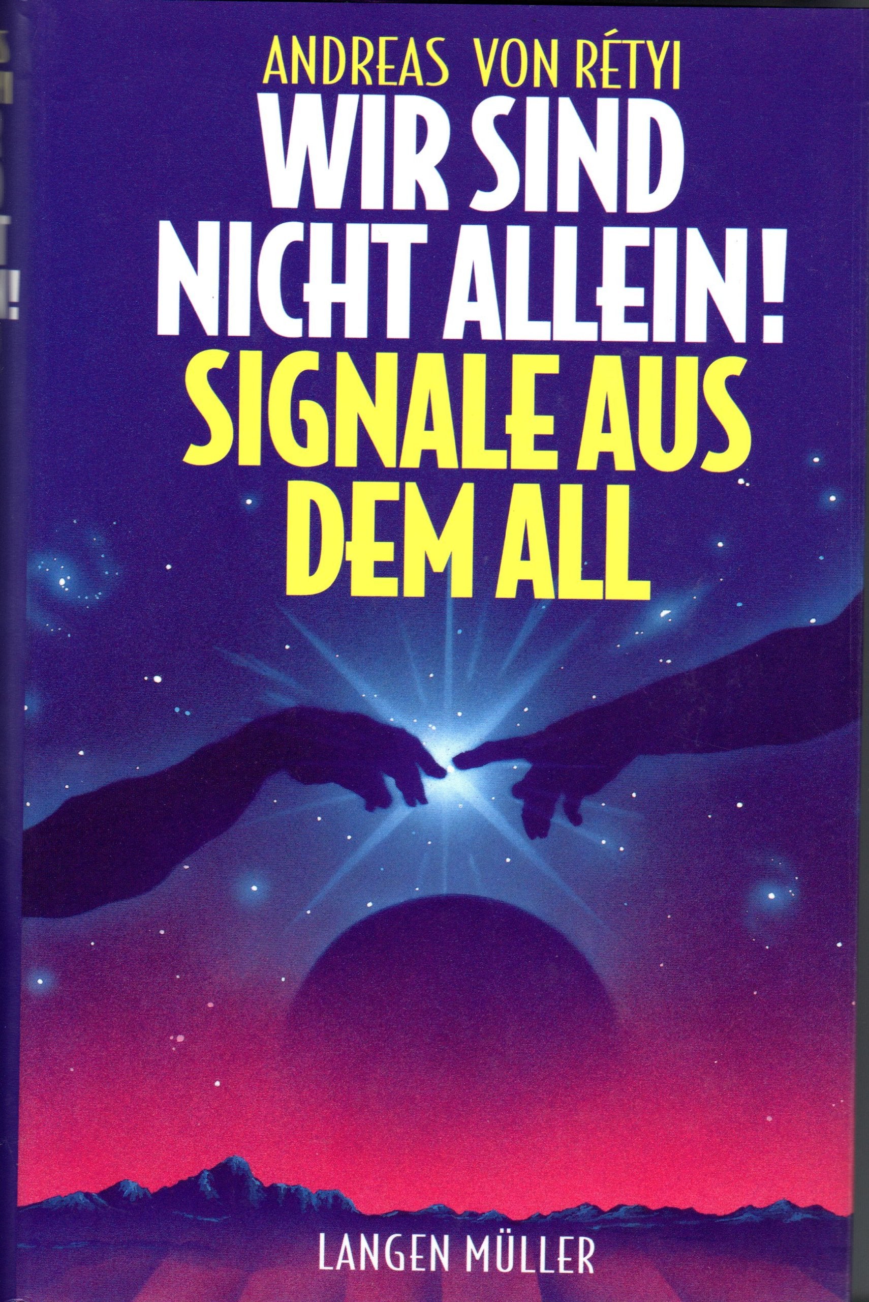 Wir sind nicht allein!: Signale aus dem All Religion & Esotericism