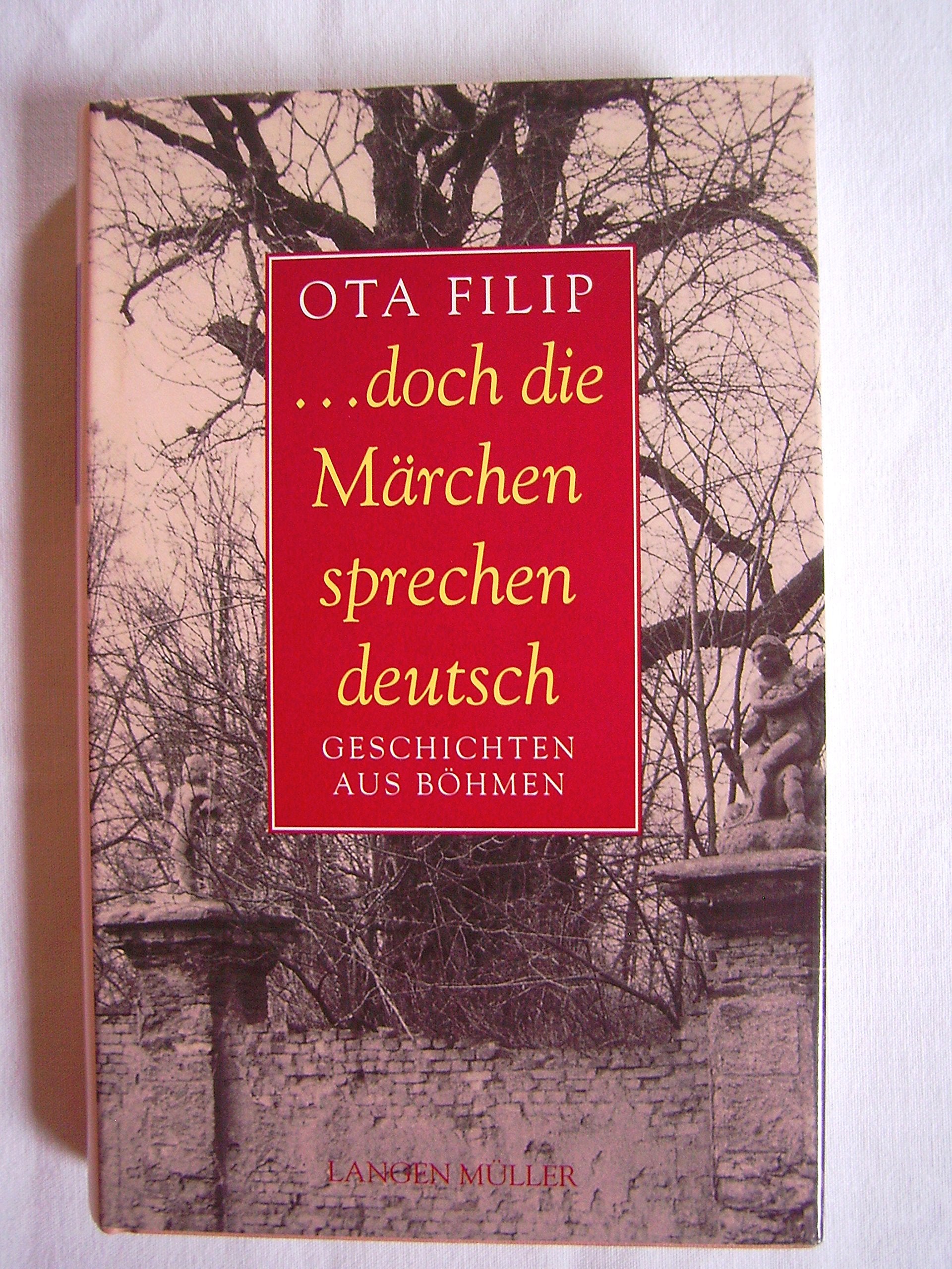 ... doch die Märchen sprechen deutsch: Geschichten aus Böhmen Contemporary literature